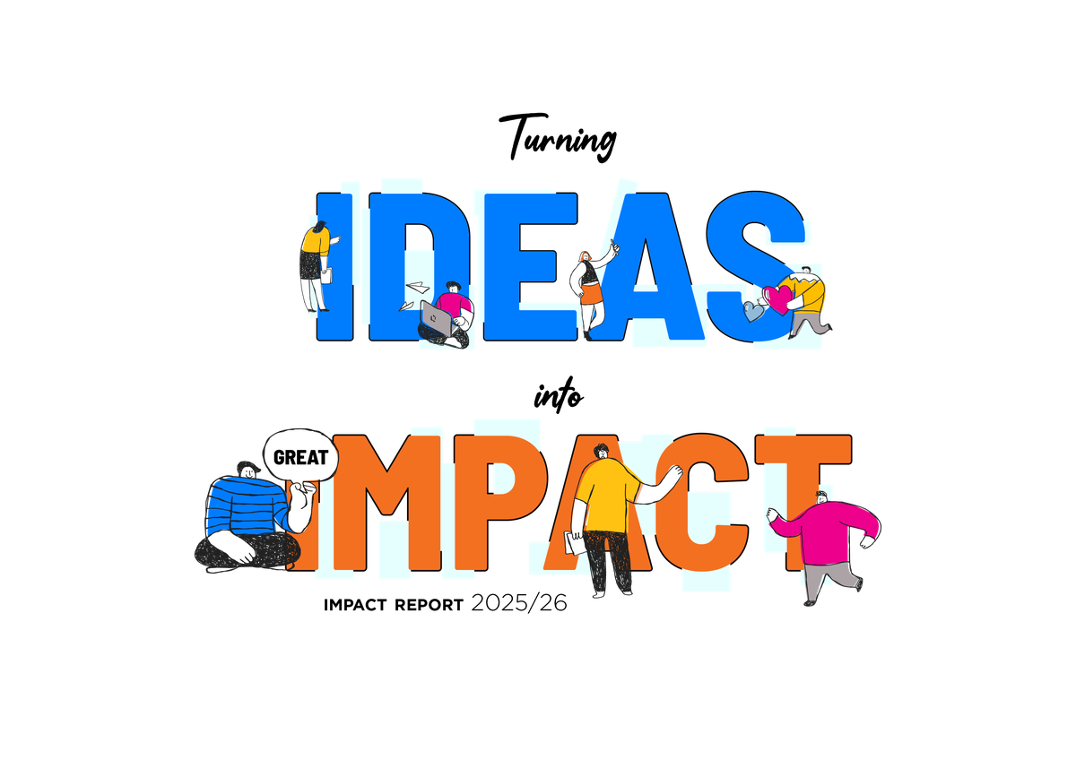 Turning IDEAS into IMPACT — Impact Report 2025/26